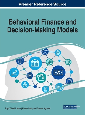 按需印刷不退不换Behavioral Finance and Decision-Making Models[9781522573999]