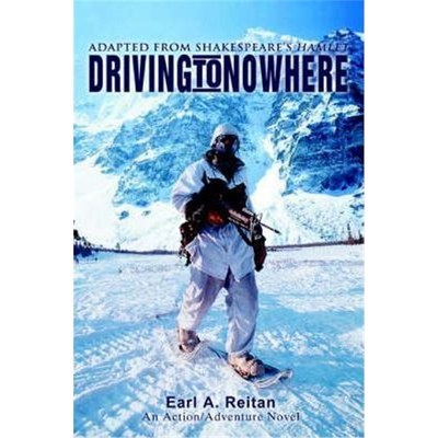 按需印刷不退不换Driving to Nowhere:Adapted from Shakespeare's Hamlet[9780595335213]