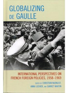 按需印刷Globalizing de Gaulle[9780739142486]