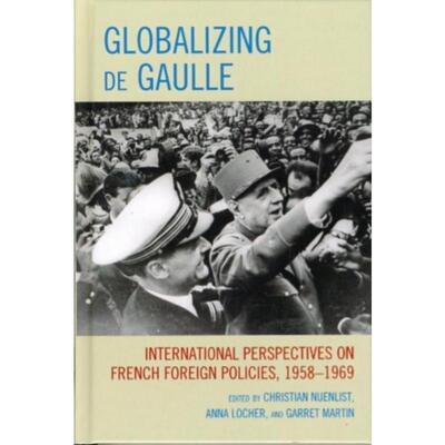 按需印刷不退不换Globalizing de Gaulle[9780739142486]