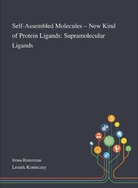 按需印刷Self-Assembled Molecules - New Kind of Protein Ligands:Supramolecular Ligands[9781013268977]