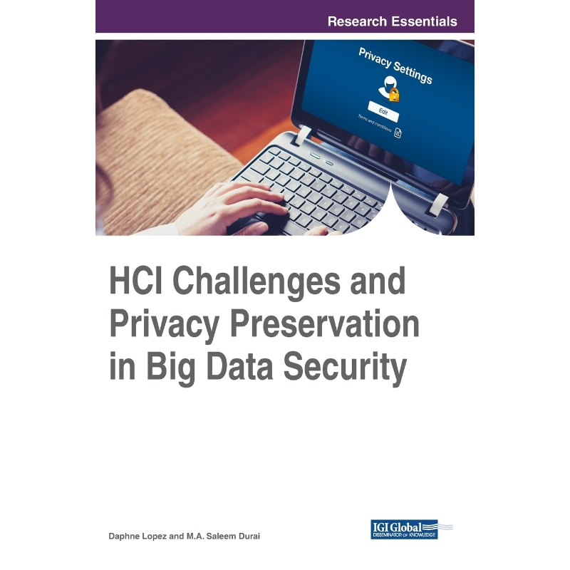 按需印刷HCI Challenges and Privacy Preservation in Big Data Security[9781522528630]