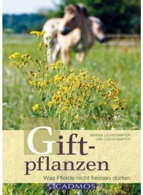 预订【德语】 Giftpflanzen:Was Pferde nicht fressen dürfen