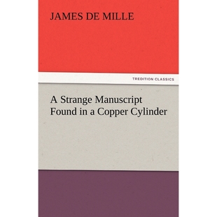 Copper Strange Manuscript Found 按需印刷A Cylinder 9783842464131