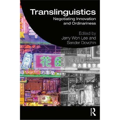 按需印刷不退不换Translinguistics:Negotiating Innovation and Ordinariness[9781138326330]