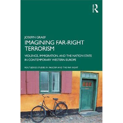 按需印刷 Imagining Far-right Terrorism:Violence, Immigration