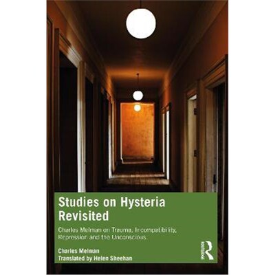 按需印刷不退不换  Studies on Hysteria Revisited:Charles Melman on Tr
