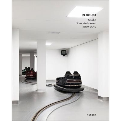 预订不退不换Dries Verhoeven:In Doubt. Studio Dries Verhoeven 2003-2019
