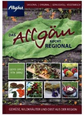 预订【德语】 Das Allgäu kocht regional:Gemüse, Wildkräuter und Obst aus der Region