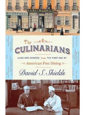 预订不退不换The Culinarians - Lives and Careers from the First Age of American Fine Dining