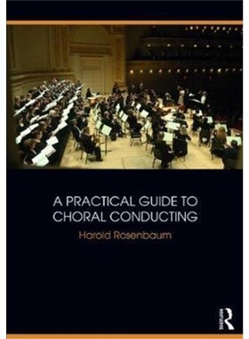 预订Practical Guide to Choral Conducting[9781138058446]