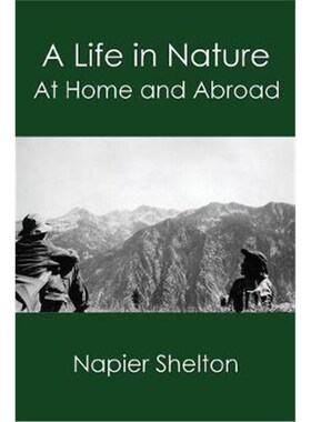 按需印刷A Life in Nature:At Home and Abroad[9780999557273]