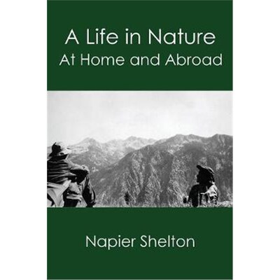 按需印刷A Life in Nature:At Home and Abroad[9780999557273]