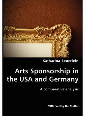 按需印刷Arts Sponsorship in the USA and Germany[9783836417457]