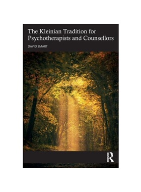 按需印刷不退不换TF The Kleinian Tradition for Psychotherapists and Counsellors[9781032181202]