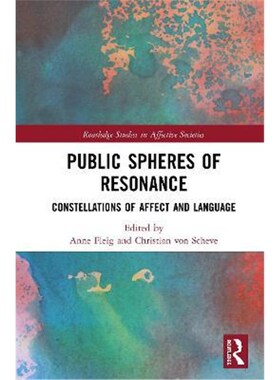 按需印刷不退不换Public Spheres of Resonance:Constellations of Affect and Language[9781138608450]