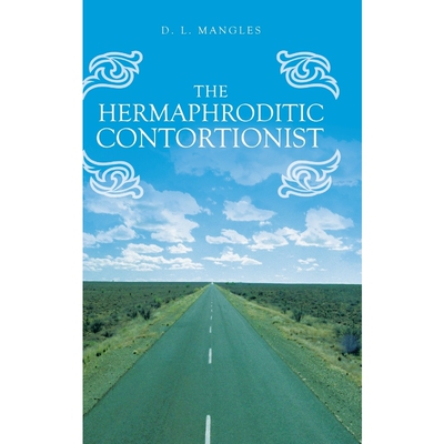 按需印刷The Hermaphroditic Contortionist[9781524685386]