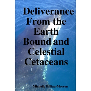 Earth Bound 9781300777953 from Cetaceans the Celestial 按需印刷Deliverance and