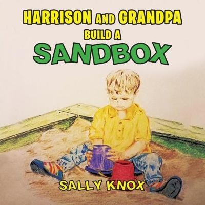 按需印刷Harrison and Grandpa Build a Sandbox[9781949735666]