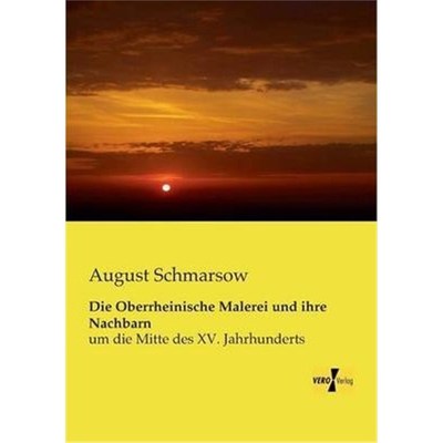预订【德语】 Die Oberrheinische Malerei und ihre Nachbarn:um die Mitte des XV. Jahrhunderts