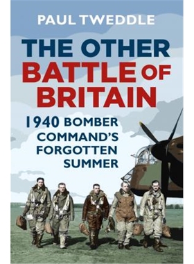预订The Other Battle of Britain:1940: Bomber Command's Forgotten Summer