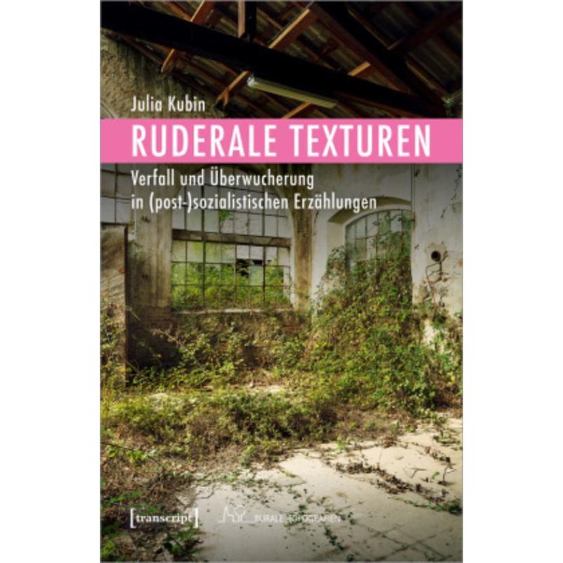 预订【德语】 Ruderale Texturen:Verfall und Überwucherung