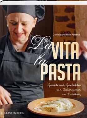 预订【德语】 La Vita, la Pasta:Gerichte und Geschichten von Italienerinnen am Nudelhol