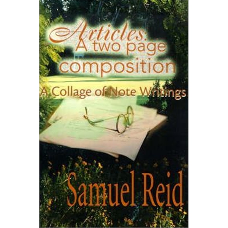 按需印刷Articles: A Two Page Composition:A Collage of Note Writings[9780595152162]