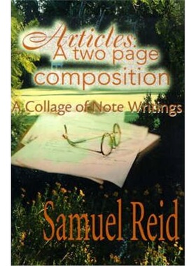 按需印刷不退不换Articles: A Two Page Composition:A Collage of Note Writings[9780595152162]