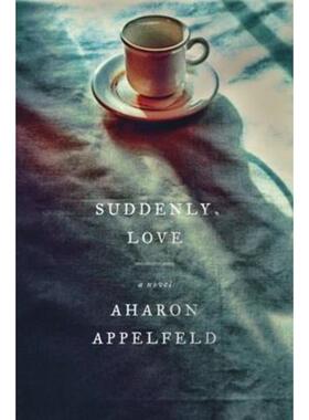 预订不退不换Suddenly, Love:A Novel