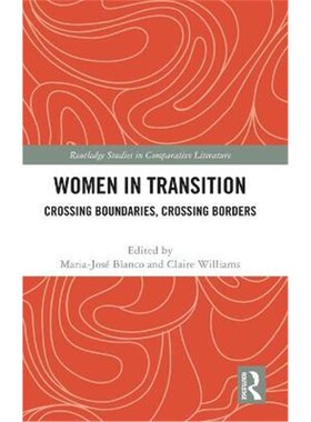 按需印刷不退不换Women in Transition:Crossing Boundaries, Crossing Borders[9780367443061]