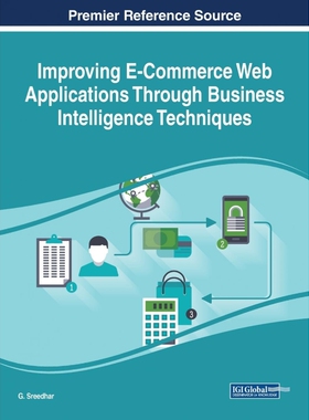 按需印刷Improving E-Commerce Web Applications Through Business Intelligence Techniques[9781522536468]