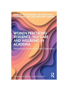 Academia Resilience and Wellbeing care Practicing Self 9781032377032 按需印刷TF Women