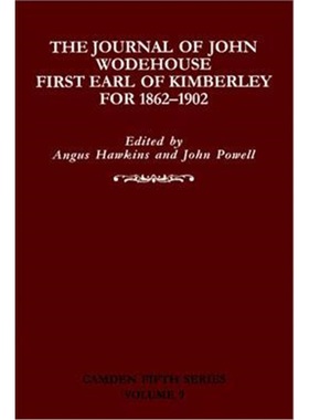 按需印刷The Journal of John Wodehouse First Earl of Kimberley, 1862-1902[9780521623285]