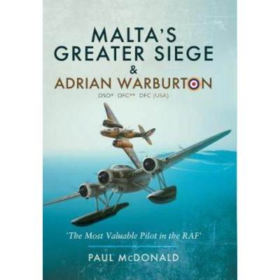 预订Malta's Greater Siege:& Adrian Warburton DSO* DFC** DFC (USA)