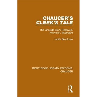 按需印刷Chaucer's Clerk's Tale:The Griselda Story Received, Rewritten, Illustrated[9780367357269]