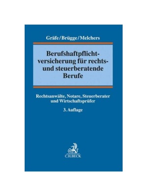 预订【德语】Berufshaftpflichtversicherung für rechts- und steuerberatende Berufe:Rechtsanw?lte, Notare, Steuerberater u