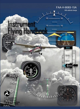按需印刷Instrument Flying Handbook (FAA-H-8083-15a) (Revised Edition)[9781782660521]