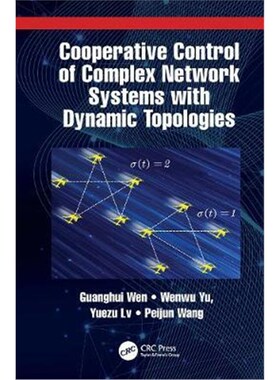 按需印刷不退不换Cooperative Control of Complex Network Systems with Dynamic Topologies[9781032019130]