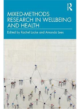 按需印刷不退不换Mixed-Methods Research in Wellbeing and Health[9780367207786]