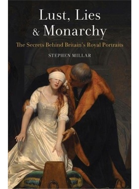 预订Lust, Lies and Monarchy[9781940842288]