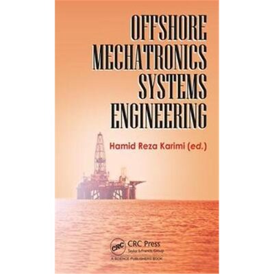 按需印刷不退不换Offshore Mechatronics Systems Engineering[9781138737433]