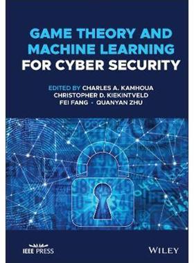 预订Game Theory and Machine Learning for Cyber Security