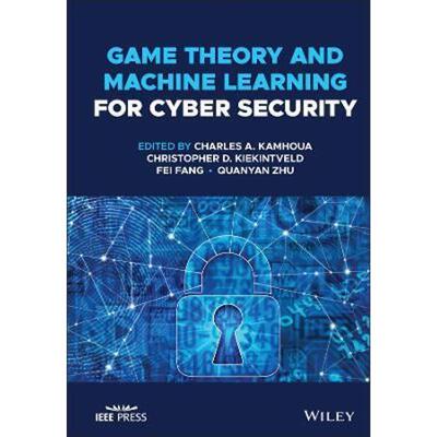 预订Game Theory and Machine Learning for Cyber Security