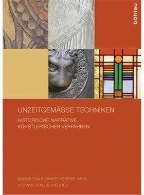 预订【德语】 Unzeitgemäße Techniken:Historische Narrative künstlerischer Verfahren