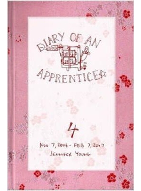 按需印刷Diary of an Apprentice 4:Nov 7 2006 - Feb 7 2007[9780615141992]