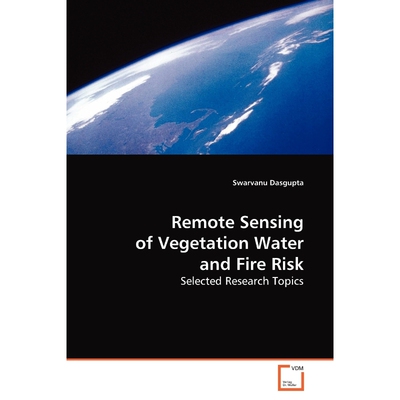 按需印刷Remote Sensing of Vegetation Water and Fire Risk[9783836482899]