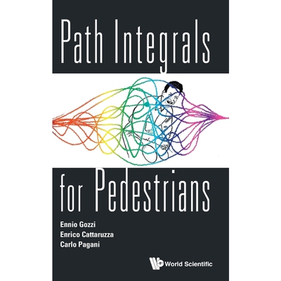 按需印刷不退不换Path Integrals for Pedestrians[9789814603928]