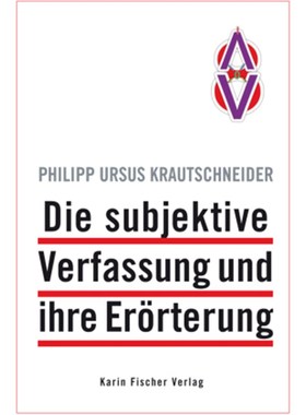 预订【德语】Die subjektive Verfassung und ihre Erörterung: