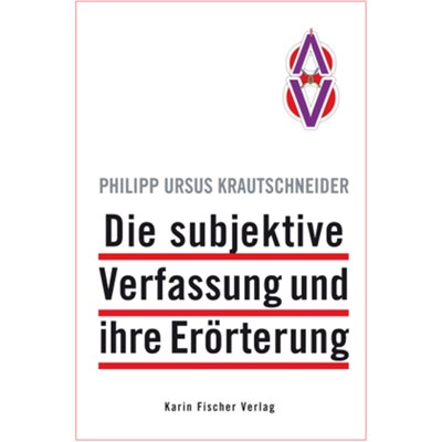 预订【德语】Die subjektive Verfassung und ihre Erörterung: